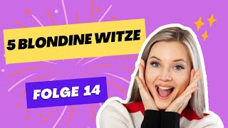 5 Blondinen Witze Folge 14 [upl. by Oirevas]