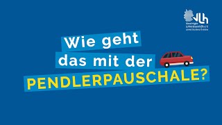 Pendlerpauschale – wie geht das  VLH erklärt [upl. by Bowra]