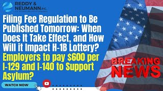 Filing Fee Hike 600 for I129I140 Impact on H1B Lottery [upl. by Orlina395]