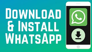 How to Download amp Install WhatsApp Mobile App 2024 [upl. by Bing]