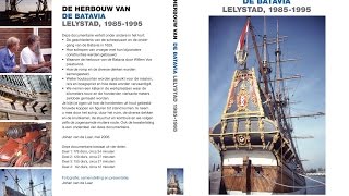 De herbouw van de Batavia Lelystad 19851995  Deel 1 [upl. by Everett]