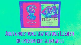 PERSONA  about a NOISY WORLD that not only Elizabeth but everyone KEPT SILENT about [upl. by Alikahs]