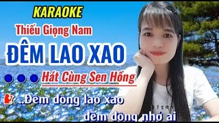 Đêm Lao Xào karaoke thiếu giọng nam hát cùng sen Hồng [upl. by Eeltrebor]