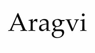 How to Pronounce Aragvi [upl. by Nerac941]