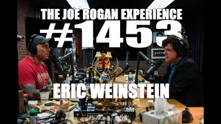 Joe Rogan Experience 1453  Eric Weinstein [upl. by Harad]