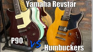 Yamaha Revstar  P90 vs Humbuckers [upl. by Lodi364]