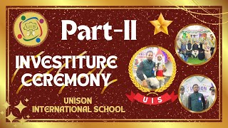 Investiture Ceremony  Part II  Unison International School  WadieMustafa [upl. by Harras239]