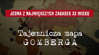 Jedna z największych zagadek XX wieku Tajemnicza mapa Gomberga [upl. by Freiman]