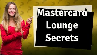 How much does it cost to go to the Mastercard lounge [upl. by Aidni855]