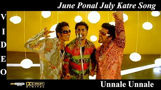 June Ponal July Katre Unnale Unnale Tamil Movie Video Song 4K UHD BluRay amp Dolby Digital Sound 51 [upl. by Gnem27]