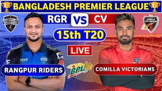 🔴Live Comilla Victorians vs Rangpur Riders BPL Live Match  CV vs RGR Live 15th T20 Match BPL 2024 [upl. by Enileuqkcaj]