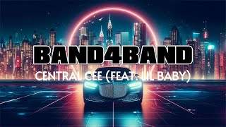 Central Cee feat Lil Baby  BAND4BAND Lyrics Clean Version [upl. by Iverson]