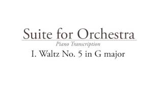 Waltz No 5 in G major  Orchestral Suite Piano transcription [upl. by Bluhm]