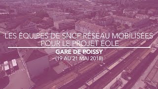 Les équipes de SNCF réseau mobilisées pour le projet Eole en Gare de Poissy [upl. by Onfre]