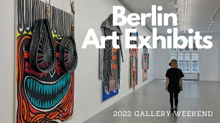 Exploring Berlin Art Exhibits 2022 Gallery Weekend Part I [upl. by Aicsila]