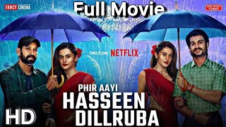 Hasseen Dillruba 2 Full Movie in Hindi  Taapsee Pannu  Vikrant Massey  Sunny  Facts And Review [upl. by Htnamas]