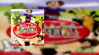 Las Manos  Liz Andrade  Jucanto [upl. by Luther]