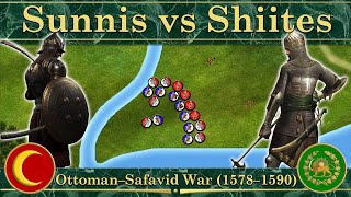 Sunnis vs Shiites Ottoman–Safavid War 1578–1590 [upl. by Colene]