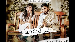 Matlab  Amantej Hundal  Ft Jashan Rajiana  Latest Punjabi Video 2018  The Complete Creations [upl. by Finnegan370]