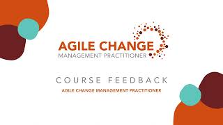 Agile Change Management Practitioner Course  Testimonials 3 [upl. by Eduj]