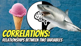 Correlations Relationships between two variables [upl. by Yukio]