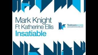 Mark Knight feat Katherine Ellis  Insatiable  MTV amp MK Remix [upl. by Dionisio]