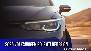 2025 Volkswagen Golf GTI Redesign [upl. by Eustache]