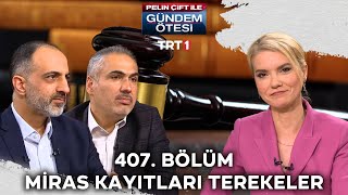 Pelin Çift ile Gündem Ötesi 407 Bölüm trt1 [upl. by Harias]