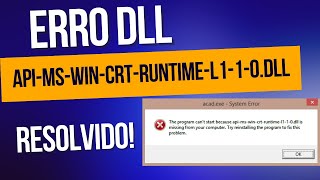 ERRO SOLUCIONADO Instalando apimswincrtruntimel110dll  no Windows 7 32x e 64x Dez 2021 [upl. by Dehsar]