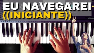 EU NAVEGAREI PRIMEIRA MÚSICA 4 ACORDES FÁCEIS COMO TOCAR TECLADO INICIANTE [upl. by Boeschen]