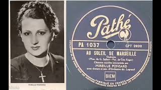 Mireille Ponsard  Au soleil de Marseille 1936 [upl. by Mccready]