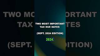 2 Tax Due Dates September 2024 taxes taxdeadlines taxdates [upl. by Nannahs819]