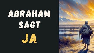 ABRAHAM SAGT  JA [upl. by Lindie]