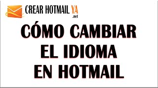 Cómo Cambiar el Idioma en Hotmail  2016 [upl. by Nyltac320]