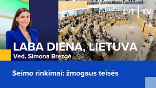 Seimo rinkimai žmogaus teisės  Laba diena Lietuva  20240912 [upl. by Aztirak443]