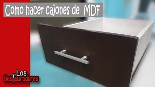 Como hacer cajones en MDF [upl. by Phebe]