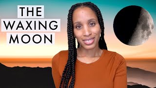 How to Work With The Waxing Moon Taking Action 🌒🌓🌔 [upl. by Bonnell]