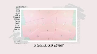 Sadies Sticker Advent [upl. by Ellessig]