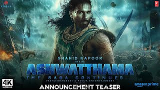 The Immortal Ashwatthama  Official Trailer  Shahid Kapoor  Pooja Ent  ashwatthama teaser updates [upl. by Sakram]