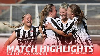 𝗛𝗜𝗚𝗛𝗟𝗜𝗚𝗛𝗧𝗦  Bath City v Weymouth  3rd September 2023  South West Womens Football League East Div [upl. by Arthur]