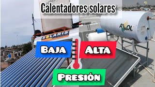 Calentador solar de Alta o Baja presión Cuál es tu mejor opción [upl. by Coward]