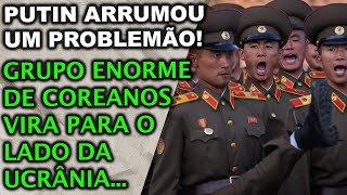 VIRADA HISTÓRICA Grupo de veteranos norte coreanos se voltam contra o Putin e mudam de lado [upl. by Solnit293]