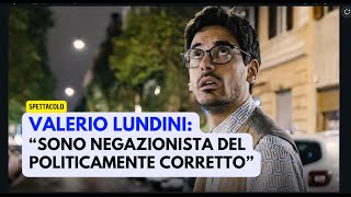 Intervista a Valerio Lundini quotmai stati così liberiquot [upl. by Enyawud570]