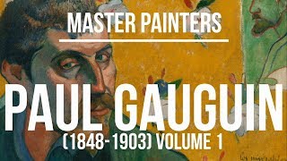 Paul Gauguin Volume 1 18481903 A collection of paintings 4K Ultra HD [upl. by Dowzall458]