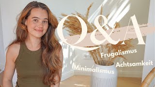 QampA  Frugalismus Minimalismus und slow living [upl. by Oirretno]