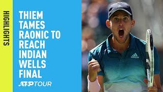 Highlights Thiem Tames Raonic To Reach Indian Wells 2019 Final [upl. by Ellenid]