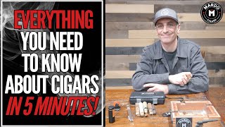 CIGARS 101  Everything You Need to Know About Cigars in 5 Minutes [upl. by Shuping251]