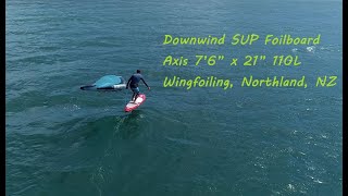 Winging a Downwind SUP Foilboard AXIS DWR 7’6” x 21” 110L [upl. by Gaston]