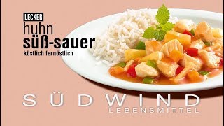 Huhn süßsauer I einfach köstlich fernöstlich  Südwind Lebensmittel [upl. by Nwonknu525]