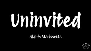 Alanis Morissette  Uninvited Lyrics [upl. by Ahsertal]